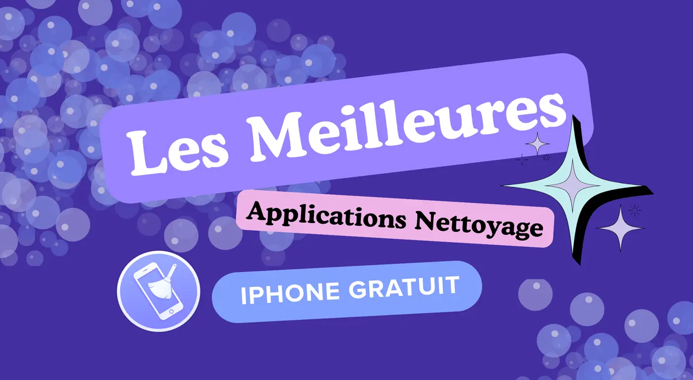Les Meilleures Applications Nettoyage iPhone gratuit